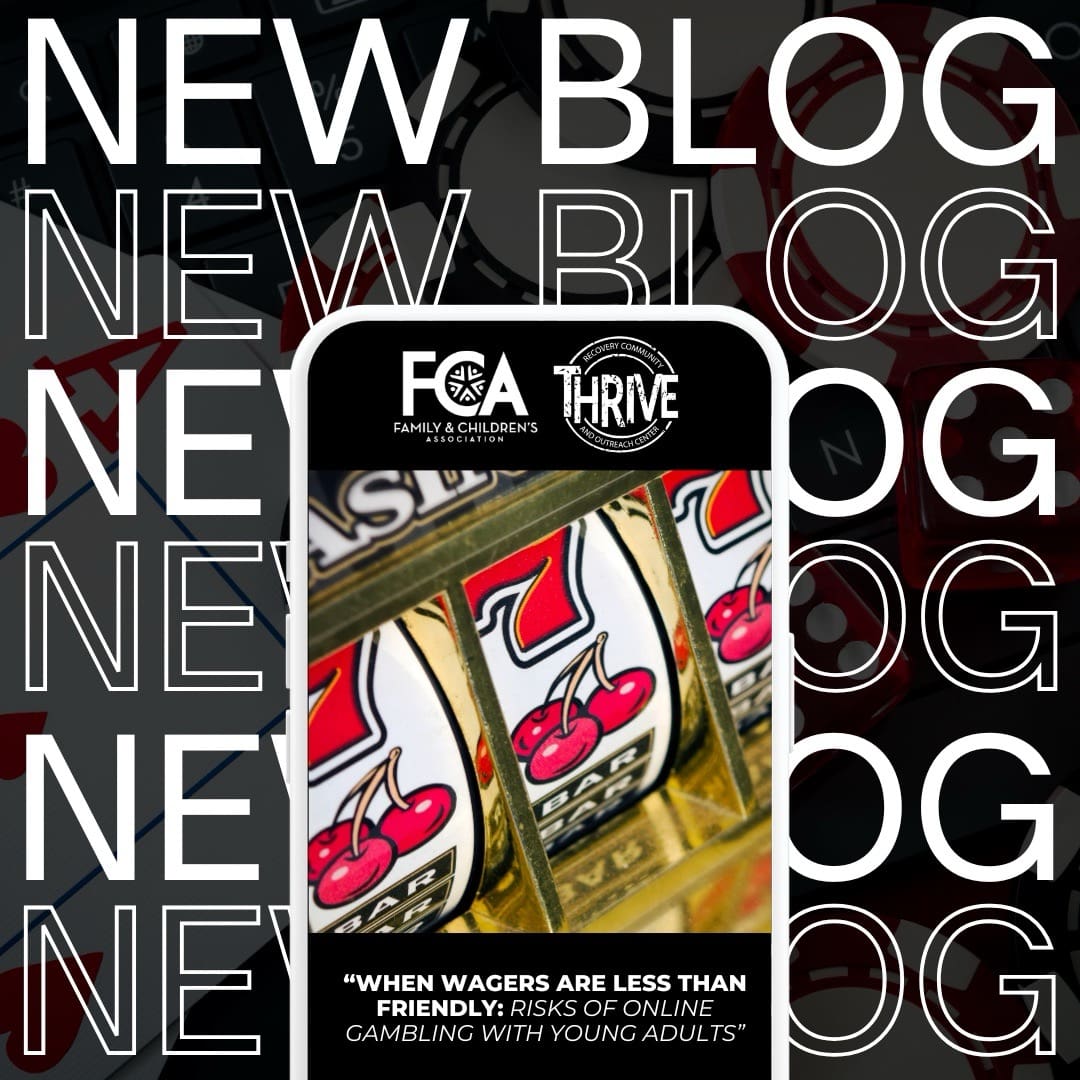 Thrive Blog (instagram Post) “when Wagers Are Less Than Friendly: Risks Of Online Gambling With Young Adults”